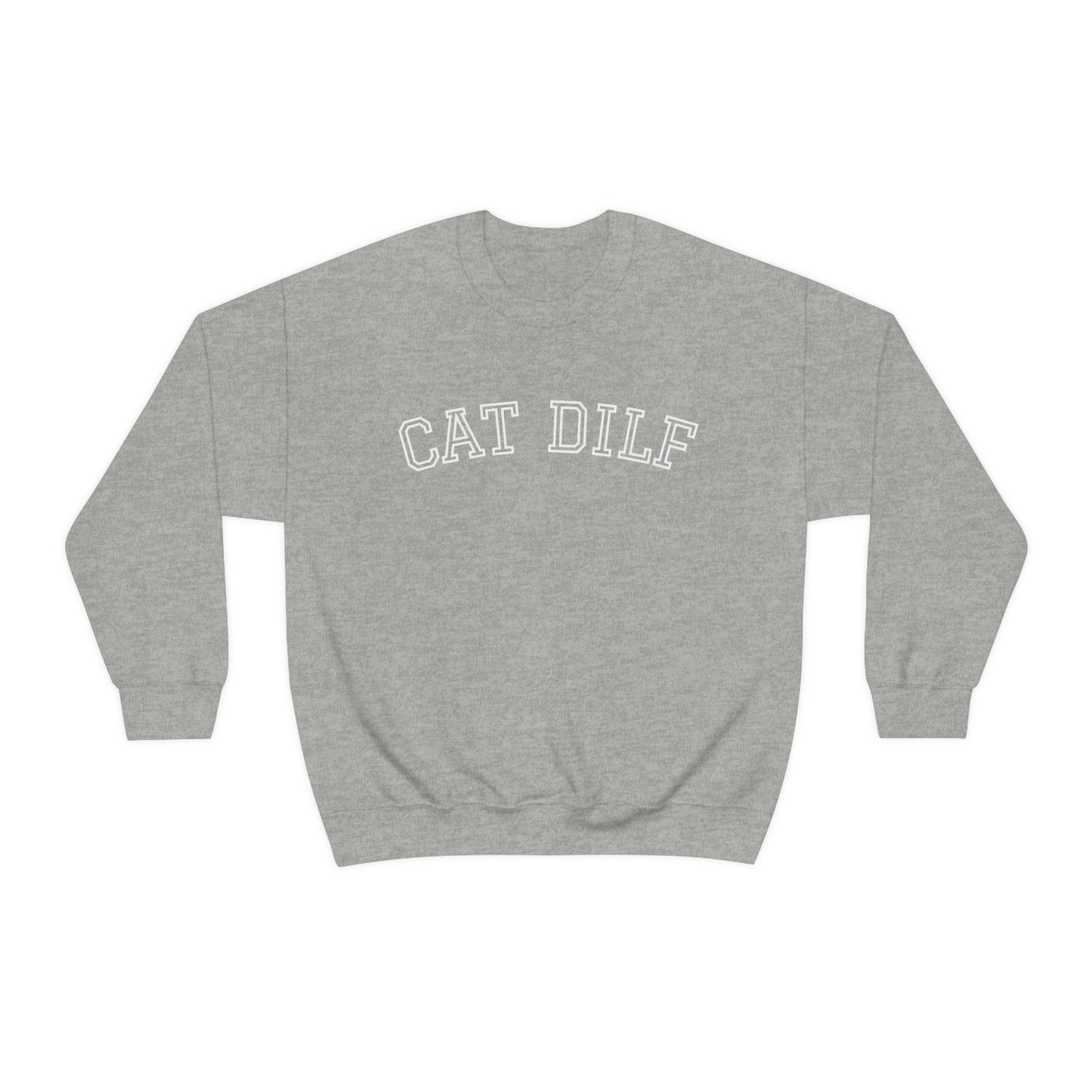 Certified CAT DILF: Crewneck Edition
