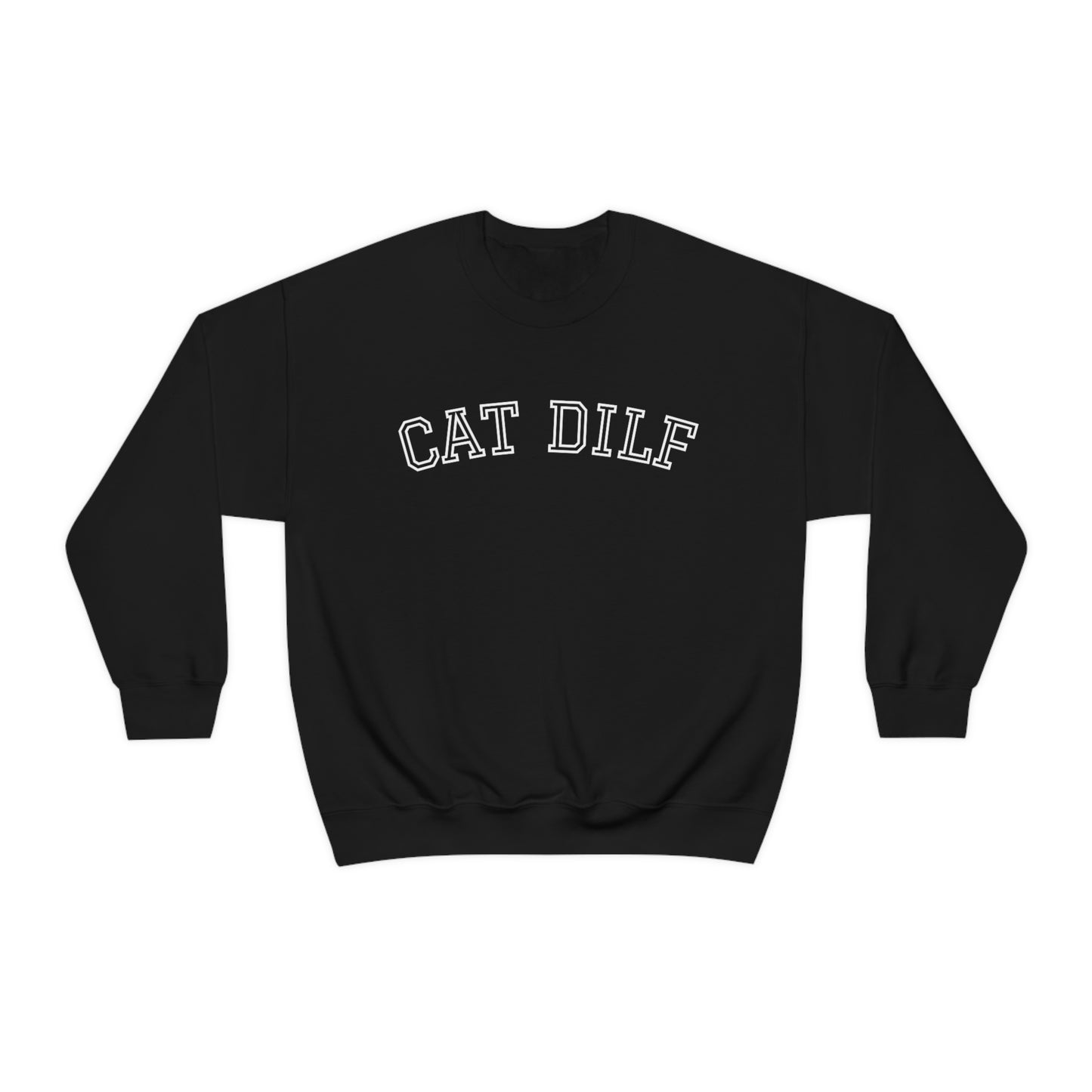 Certified CAT DILF: Crewneck Edition