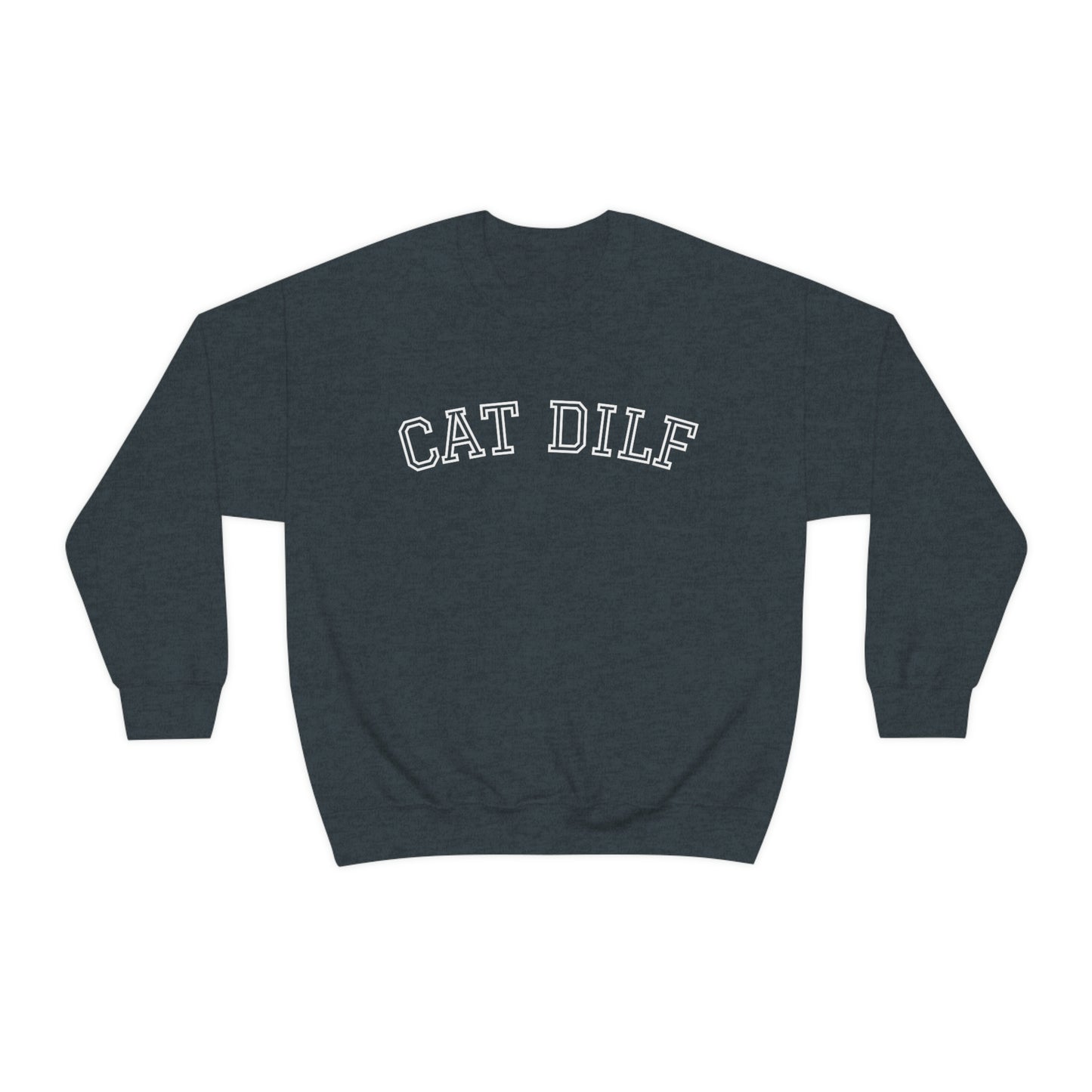 Certified CAT DILF: Crewneck Edition