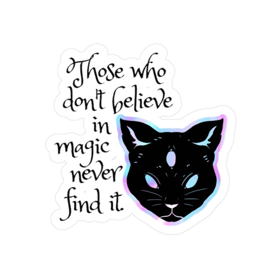 Those Who Don't Believe Cat Sticker