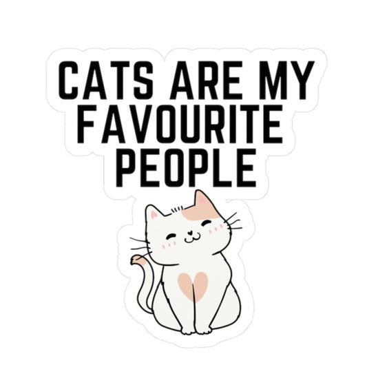 Cats Are My Favourite People Sticker