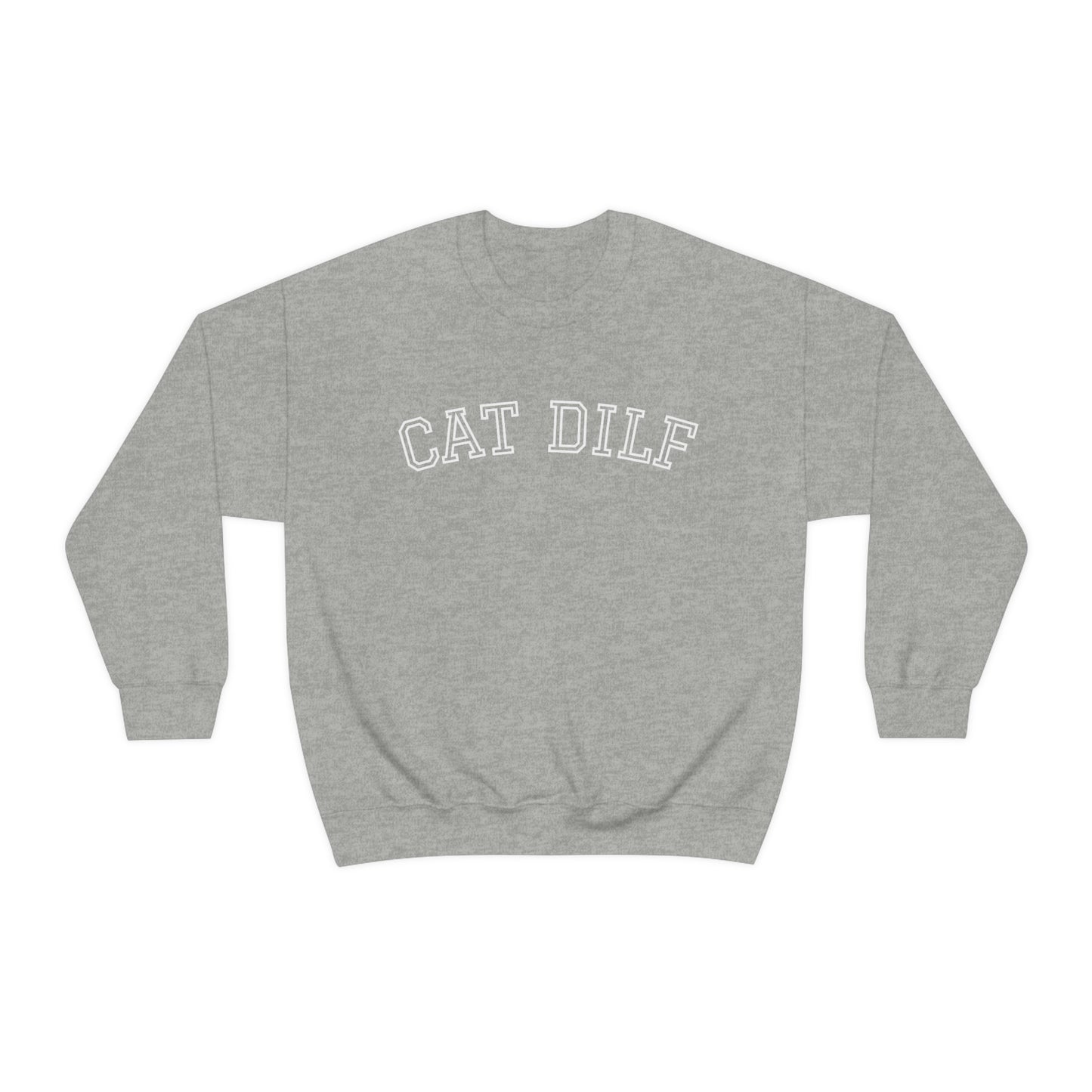 CAT DILF Crewneck Sweatshirt