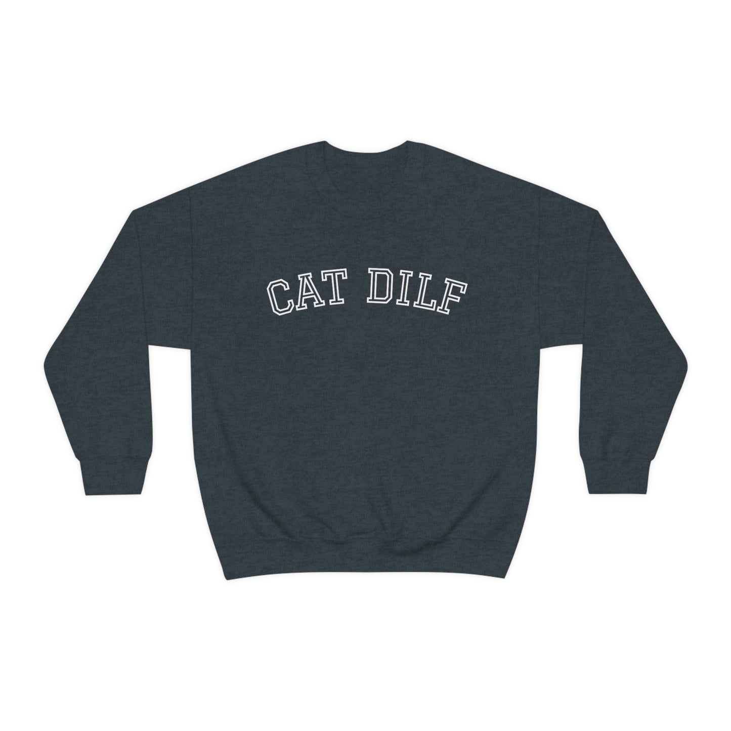 CAT DILF Crewneck Sweatshirt