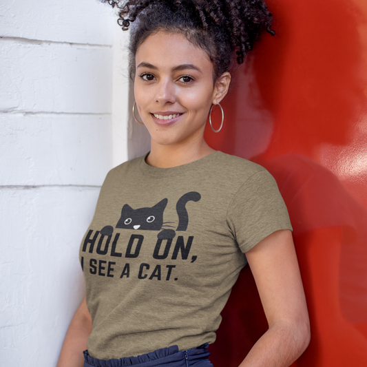 Hold On, I See A Cat T-Shirt